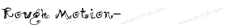 Rough Motion字体转换